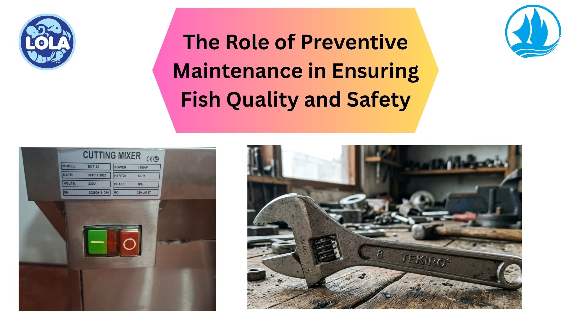  The Role of Preventive Maintenance in Ensuring Fish Quality and Safety